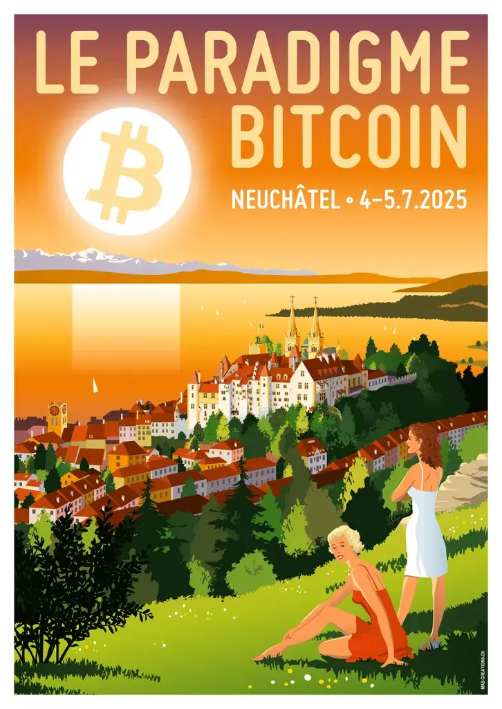 Bitcoin Revolution: Neuchatel 2025 Awaits You