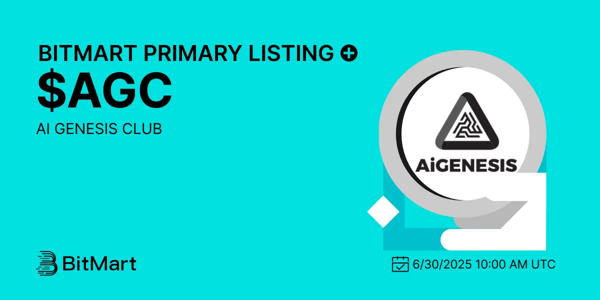 Ai Genesis Club $Agc Hits Bitmart Exchange June 30, 2025