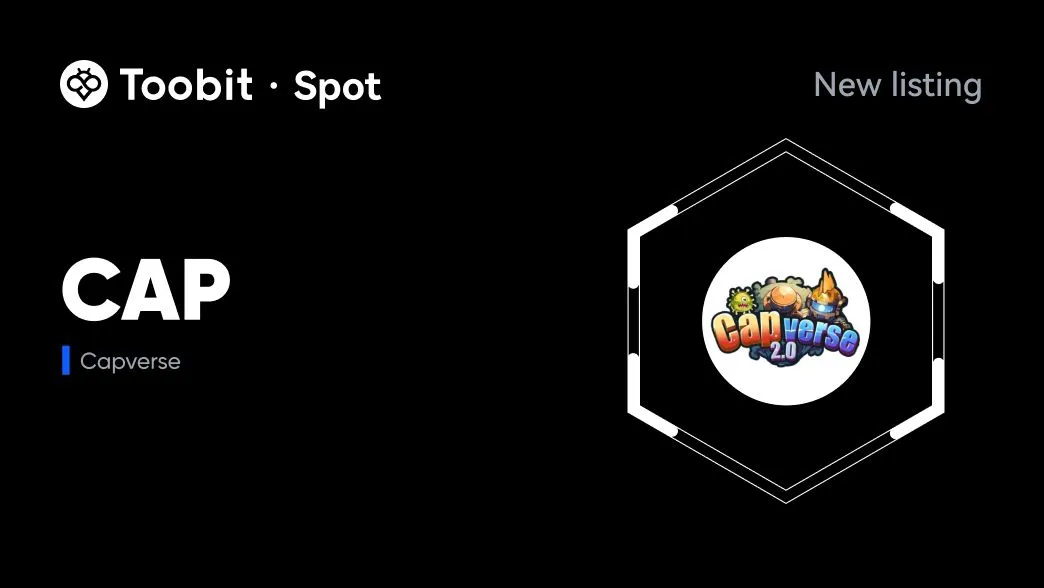 Capverse $Cap Launches On Toobit Exchange July 1, 2025-Bitrabo Capverse $Cap Launches On Toobit Exchange July 1, 2025