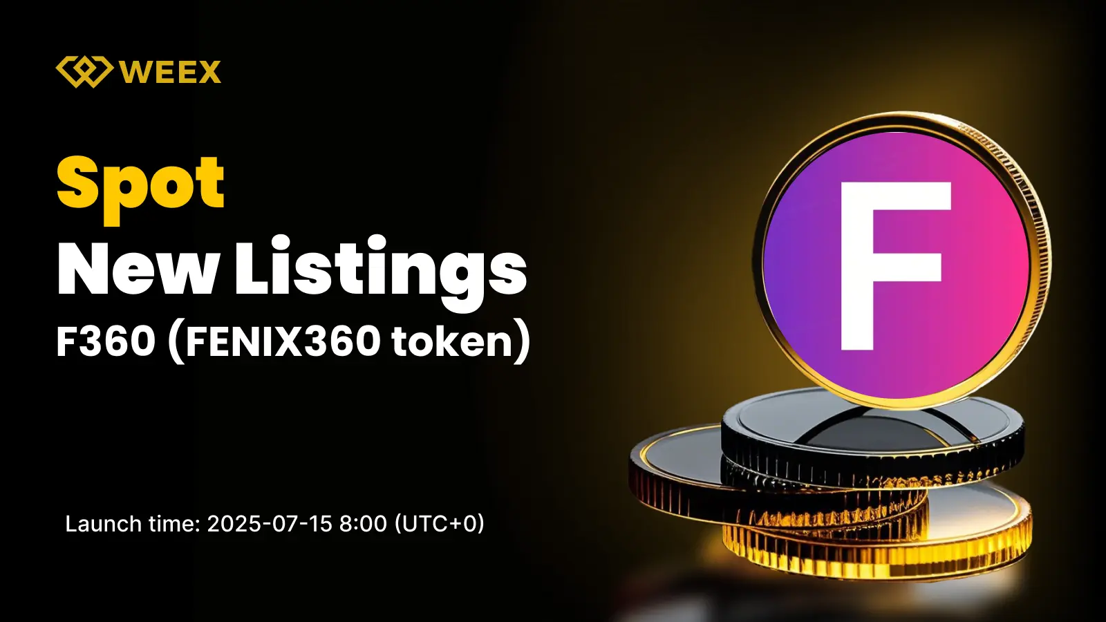 Fenix360 $F360 Launching On Weex Exchange July 15, 2025