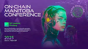 Secure Your Spot At Manitoba’S 2025 On-Chain Event