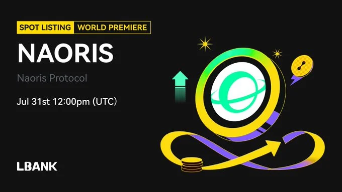 $Naoris Hits Lbank Exchange On July 31—Don’T Miss Out!