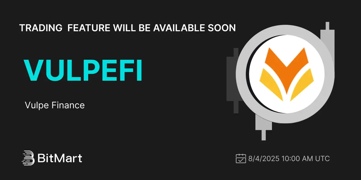 $Vulpefi Hits Bitmart: Don’t Miss The Launch On August 4