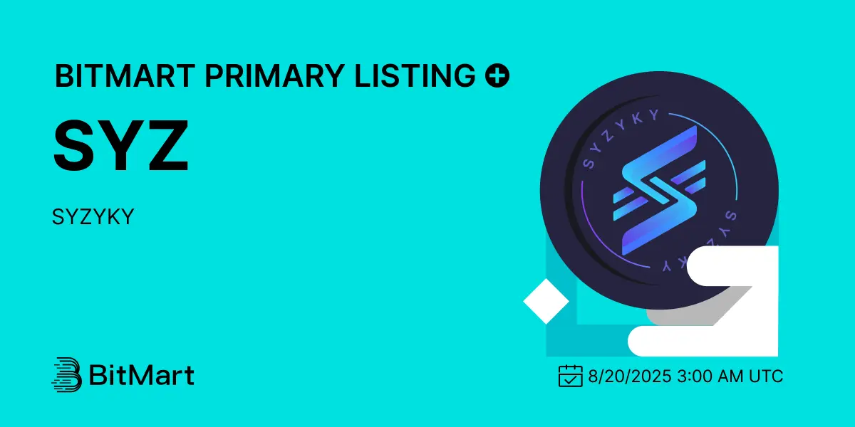 Syzyky $Syz Hits Bitmart: Listing Alert For August 20, 2025-Bitrabo Syzyky $Syz Hits Bitmart: Listing Alert For August 20, 2025