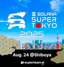 Unleash The Excitement: 2025 Solana Super Tokyo Event