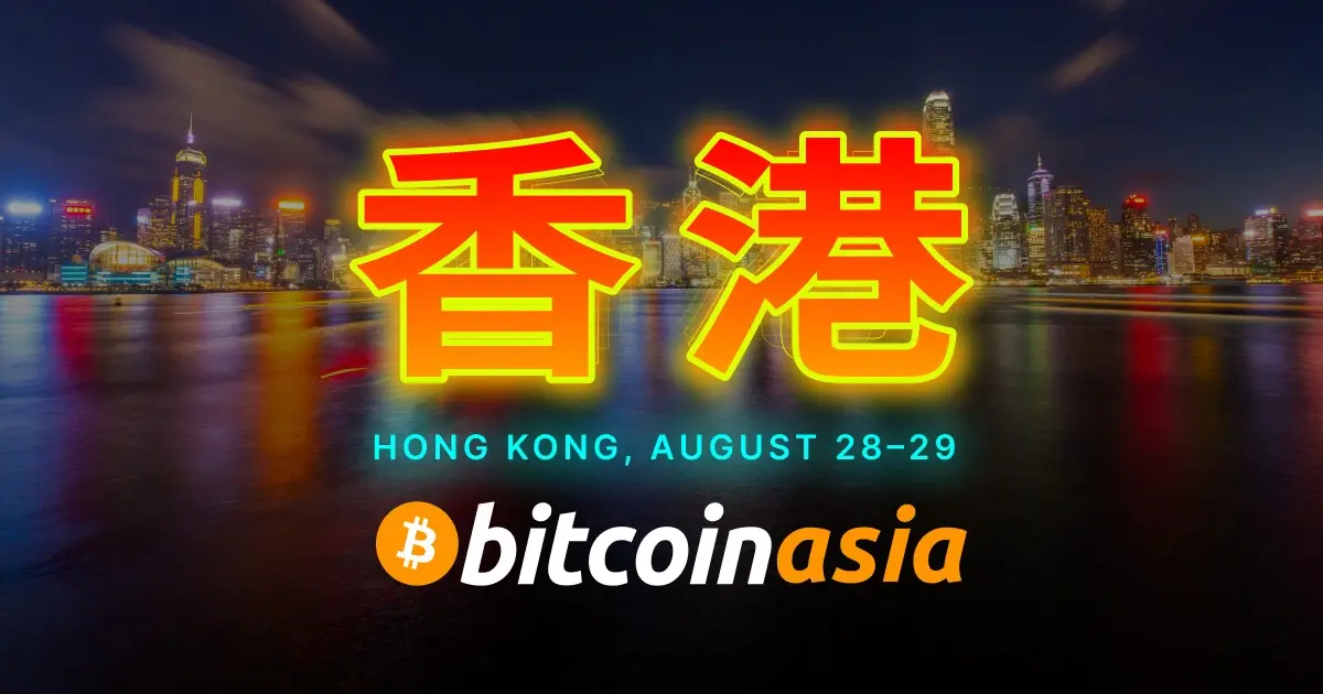 Join The Bitcoin Asia 2025 Revolution In Hong Kong