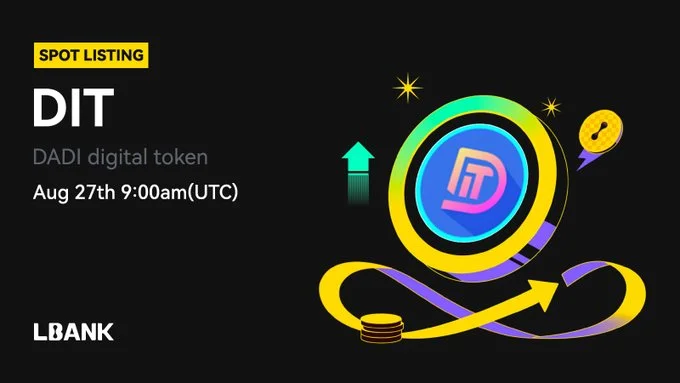 Dadi Token ($Dit) Launching On Lbank Exchange August 27!