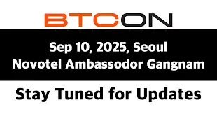 Seize The Moment At Btcon 2025 In Seoul’S Novotel