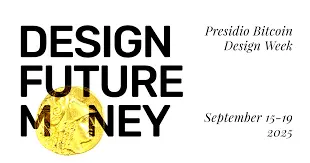 Join The 2025 Presidio Bitcoin Design Week In San Francisco-Bitrabo Join The 2025 Presidio Bitcoin Design Week In San Francisco