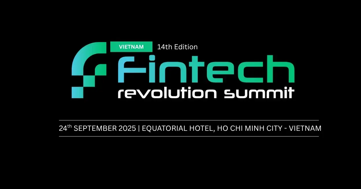 Join The Fintech Revolution Summit In Vietnam 2025