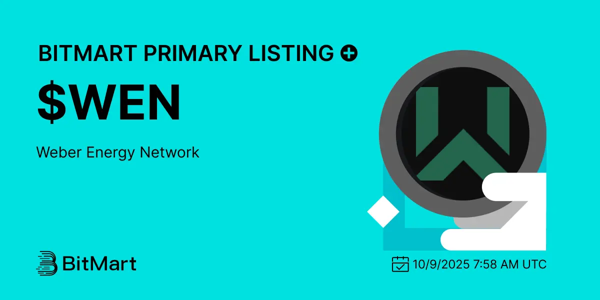 Weber Energy Network $Wen Launching On Bitmart Soon-Bitrabo Weber Energy Network $Wen Launching On Bitmart Soon