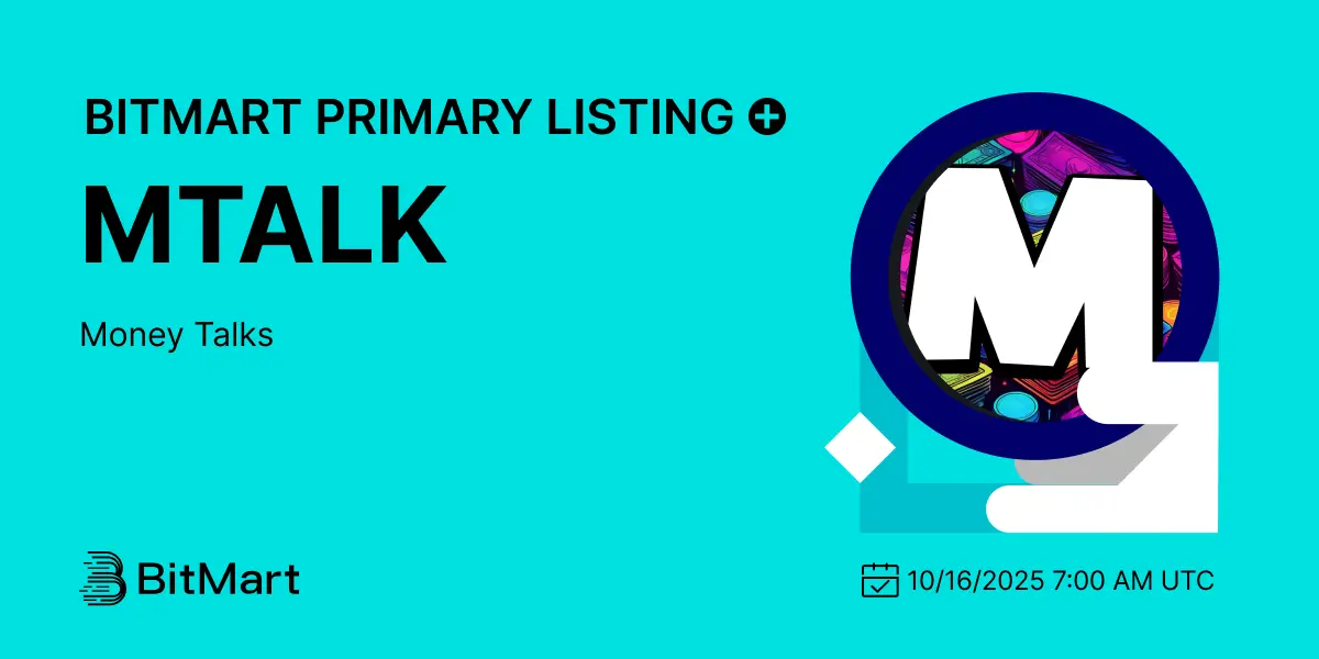 $Mtalk Launching On Bitmart: Get Ready For October 16-Bitrabo $Mtalk Launching On Bitmart: Get Ready For October 16