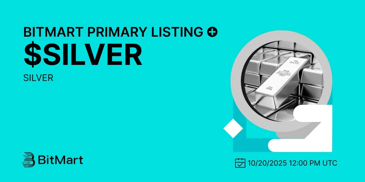 $Silver Launching On Bitmart October 20, 2025, Don’T Miss Out