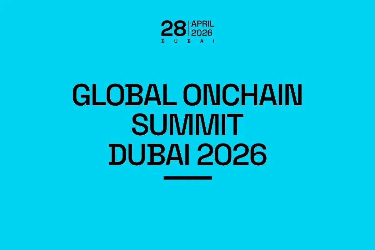 Dubai 2026 Onchain Summit: Secure Your Spot Now